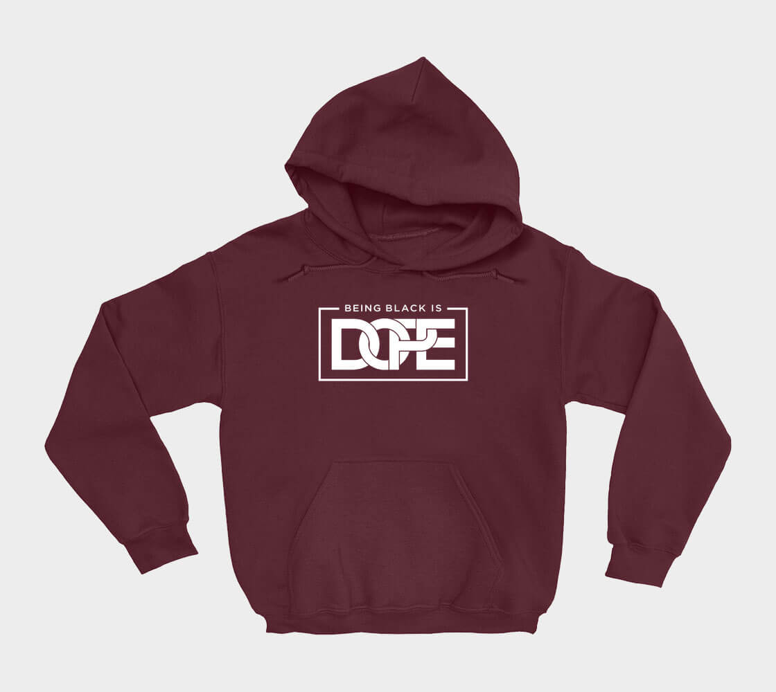 Being Black is Dope Hoodie